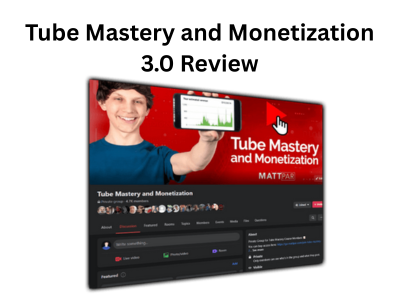 Tube Mastery and Monetization 3.0 Review (2025): Is Matt Par’s Course Worth It?